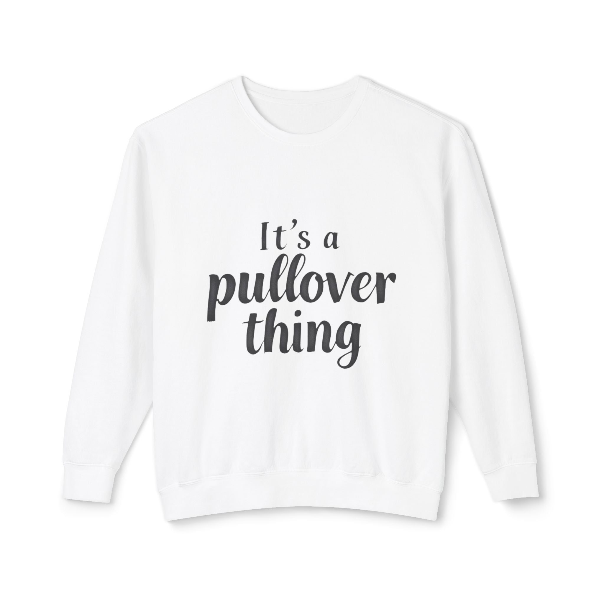 Pullover Thing Sweatshirt — Lightweight Crewneck