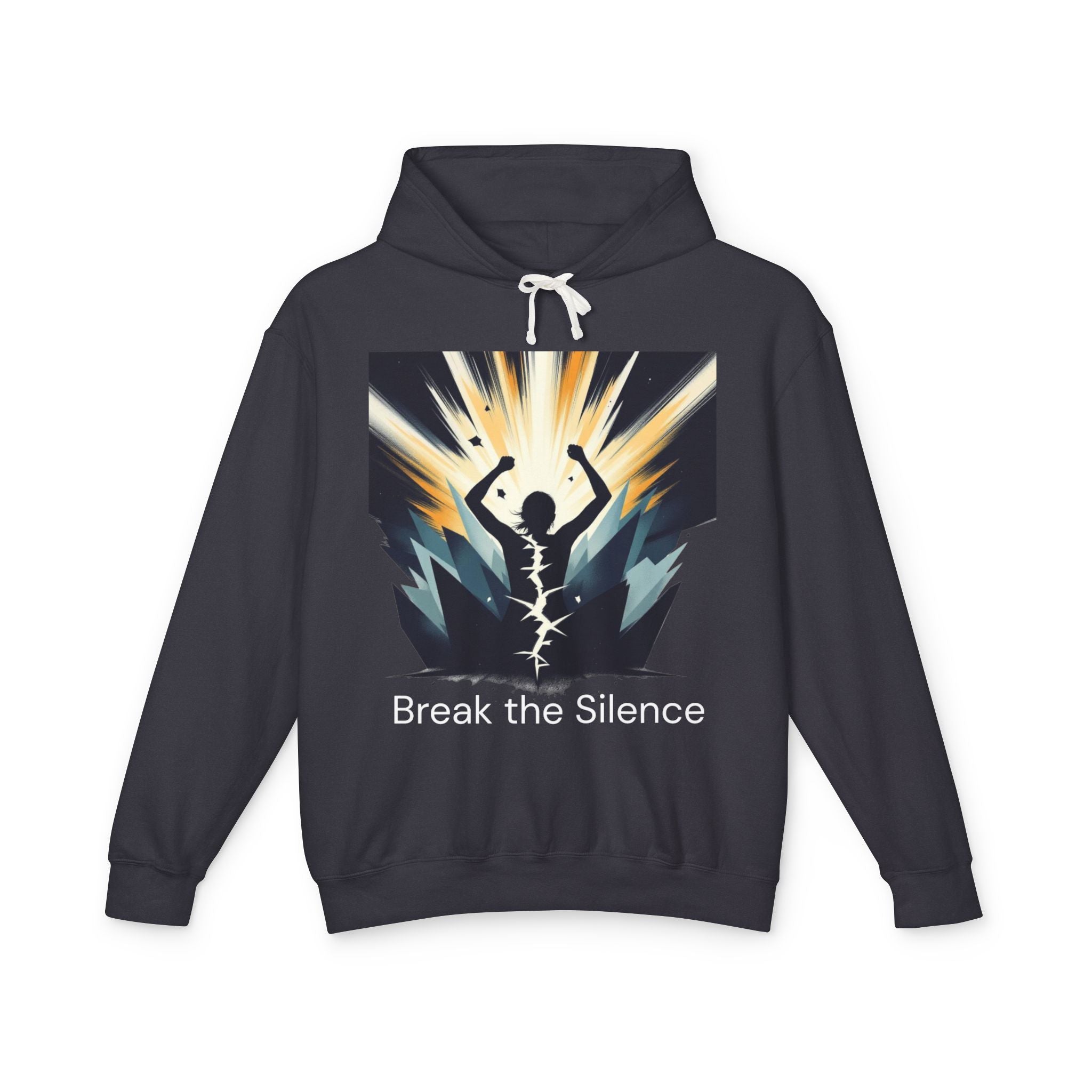 Break the Silence Hoodie — Motivational Mental Health Awareness Sweatshirt