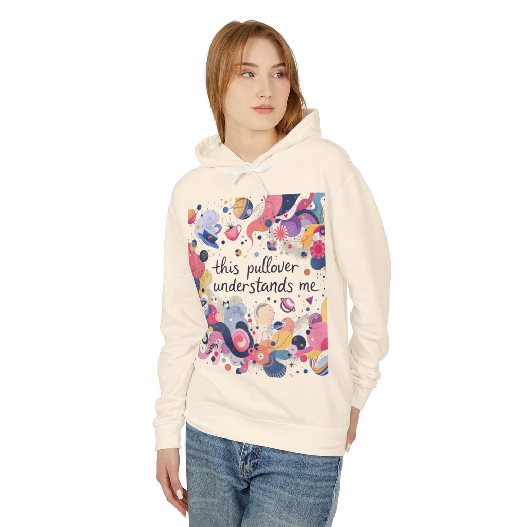 "This Pullover Understands Me" Lightweight Hoodie — Funny Cozy Hooded Sweatshirt