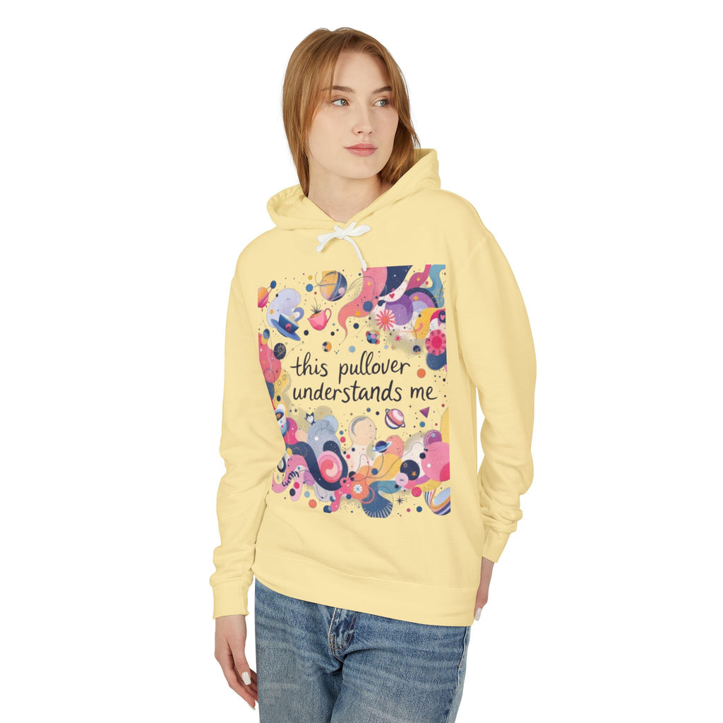 "This Pullover Understands Me" Lightweight Hoodie — Funny Cozy Hooded Sweatshirt