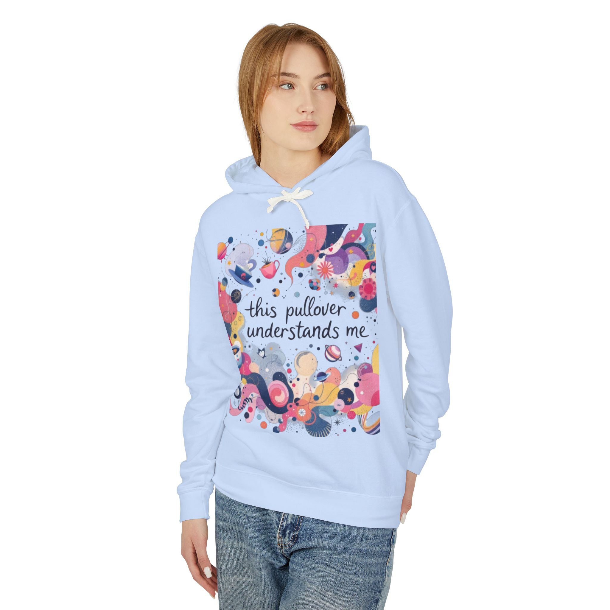 "This Pullover Understands Me" Lightweight Hoodie — Funny Cozy Hooded Sweatshirt