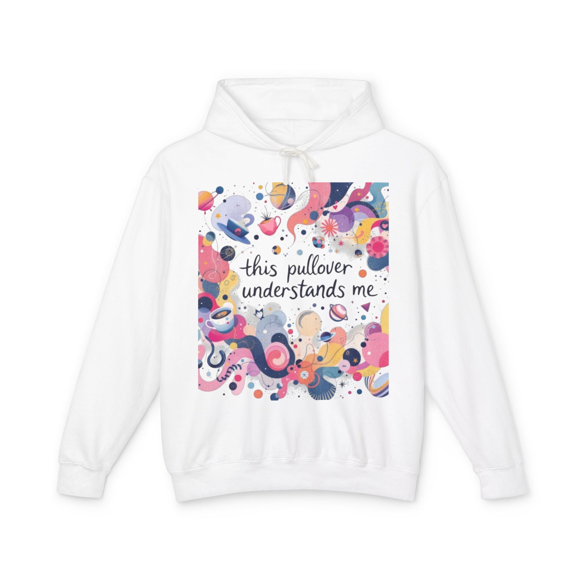 "This Pullover Understands Me" Lightweight Hoodie — Funny Cozy Hooded Sweatshirt