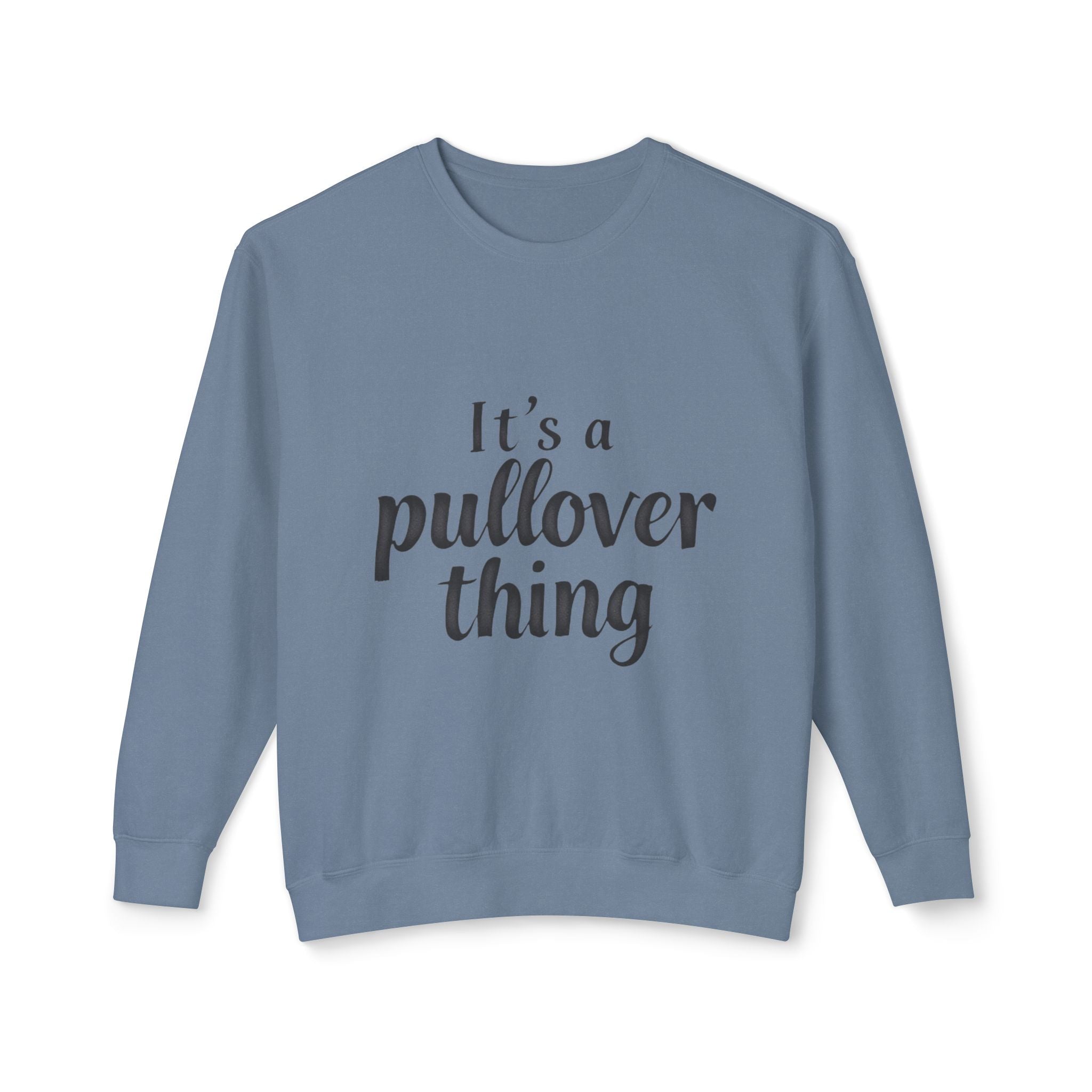 Pullover Thing Sweatshirt — Lightweight Crewneck
